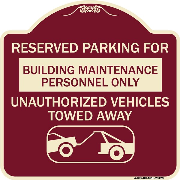 Reserved Parking for Building Maintenance Personnel Only Unauthorized Vehicles Towed, BU-1818-23129